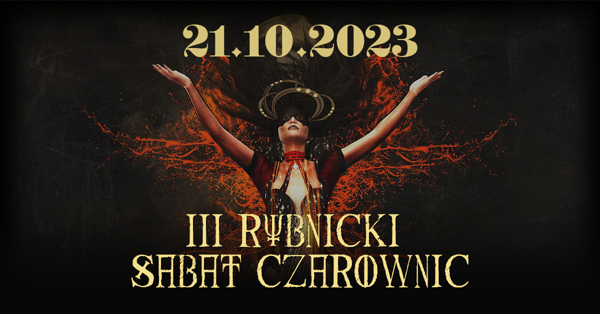 III Rybnicki Sabat Czarownic 21.10.2023